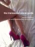The Transexual Users Guide by Lavinia Sonderberg-Beck
