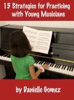 Cover for '15 Strategies for Practicing with Young Musicians'