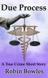Due Process by Robin Bowles