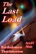 The Last Load by Bartholomew Thockmorton