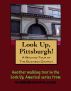 A Walking Tour of Pittsburgh, Pennsylvania - Business District by Doug Gelbert