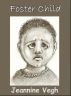 Foster Child by Jeannine Vegh
