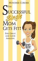 Cover for 'The Successful Single Mom Gets Fit!'