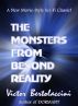 The Monsters from Beyond Reality by Victor Bertolaccini