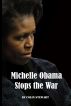 Michelle Obama Stops the War by Colin Stewart