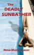 The Deadly Sunbather by Nina-Marie Frazer