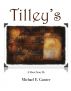 Tilley's by Michael Gunter