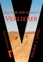 Cover for 'Das Erbe der L&ouml;win I: Verlierer'