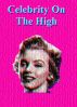 Celebrity On The High by Monica P