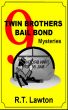 9 Twin Brothers Bail Bond Mysteries by R.T. Lawton