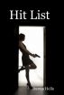 Hit List (with Bonus Content!) by Darcia Helle