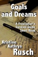 Cover for 'Goals and Dreams: A Freelancer's Survival Guide Short Book'
