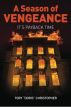 A Season of Vengeance:  It's Payback Time by Tory (Doris) Christopher