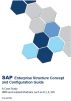 SAP Enterprise Structure Concept and Configuration Guide - A Case Study by Ahmad Rizki