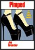 Pimped: An Office FemDom Novelette by Joe Brewster