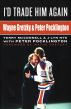 I'd Trade Him Again: Wayne Gretzky & Peter Pocklington by Terry McConnell