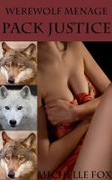 Cover for 'Werewolf Menage Erotica: Pack Justice'