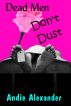 Dead Men Don't Dust by Andie Alexander