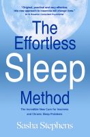 Cover for 'The Effortless Sleep Method: The Incredible New Cure for Insomnia and Chronic Sleep Problems'