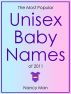 The Most Popular Unisex Baby Names of 2011 by Nancy Man