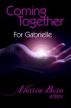 Coming Together: For Gabrielle by Alessia Brio