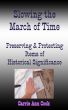 Slowing the March of Time Preserving and Protecting Items Of Historical Significance by Carrie Cook
