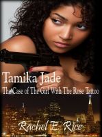 Cover for 'Tamika Jade: The Case of the Girl with the Rose Tattoo'
