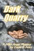 Dark Quarry: A Mike Angel Private Eye Mystery by David H Fears