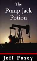 Cover for 'The Pump Jack Potion: a short story'