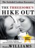 The THREESOME'S Hike Out- Steamy Lesbian and Threesome Novela (Book 1) by Danica Williams