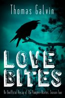 Cover for 'Love Bites - Unofficial Recaps of The Vampire Diaries - Season Two'
