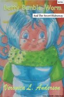 Cover for 'Betty Bumble-Worm And The Secret Hideaway'