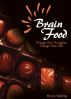 Brain Food - Change your thoughts, Change your life by Joe Tabeling