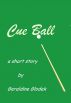 Cue Ball by Geraldine Glodek
