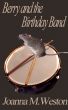 Berry and the Birthday Band by Joanna M. Weston