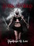 Dark World (Book I in the Dark World Trilogy) by Danielle Lee