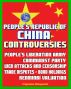 People's Republic of China Controversies: Peopleâ€™s Liberation Army (PLA), Communist Party, Web Attacks, Internet Censorship, Trade Disputes, Debt and Bond Holdings, Renminbi (RMB) Yuan Valuation by Progressive Management
