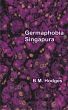 Germaphobia Singapura by B.M. Hodges
