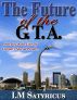The Future of the G.T.A. by Irene Hodgson