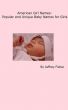 American Girl Names: Popular and Unique Baby Names for Girls by Jeffrey Fisher