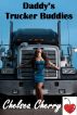 Daddy's Trucker Buddies by Chelsea Cherry