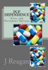 PCP Dependence: Facts and Treatment Options by JP Reagan MA