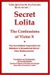Secret Lolita--The Confessions of Victor X by Donald Rayfield