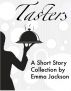 Tasters by Emma Jackson