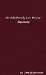 Florida Family Law Basics: Discovery by Cheryl Bowman
