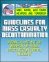 21st Century NBC WMD CBRN Weapons and Terrorism: Guidelines for Mass Casualty Decontamination During a HAZMAT/Weapon of Mass Destruction Incident (Two Volumes) by Progressive Management