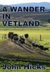 A Wander in Vetland by John Hicks