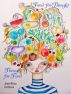 Thought for Food - Food for Thought by Jeani-Rose Atchison