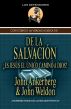 Conociendo la Verdad Acerca de la SalvaciÃ³n by John Ankerberg