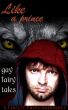 Like a Prince: Gay Erotic Fairy Tales by Circlet Press Editorial Team